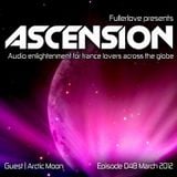 Ascension with Fullerlove Episode 048 (March 2012) Ft Arctic Moon