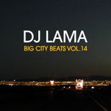 Lama (Fenix Project) Big City Beats Vol.14