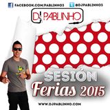 Sesion Ferias 2015 Dj Pablinho