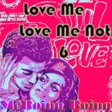 Love Me Love Me Not #6