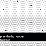 play the hangover