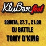 Tomy D'King - KluBarFEST @ KluBar (Kranj, 27.7.2013) (First Part)