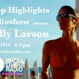 Deep Highlights Radioshow Vol. 35 mixed by Helly Larson @ wwwibizaliveradio.com