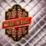 Who Got The Beats 2013