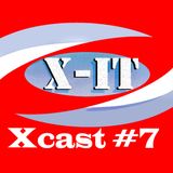 Xcast #7 ~ X-iT (December 2014)