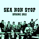 SKA NON STOP Spring 2012