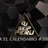 DJ S.KIP PERÚ - MIX CALENDARIO # 2016 #