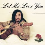 Let Me Love You