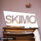 Skimo - Deeper House