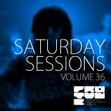 The Saturday Sessions Vol. 36