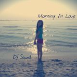 DJ Sound - Morning In Love (Deep Session)