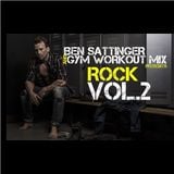 Gym Workout Mix presents - BEN SATTINGER ROCK/ METAL Vol.2