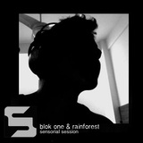 Blok One & Rainforest - Sensorial Session 28 Feb 2014