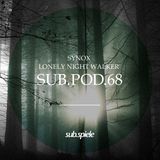 sub.pod.68 - synox - lonely night walker