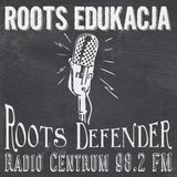 Roots Edukacja z Roots Defender @Centrum FM 22-10-2013