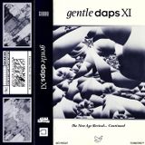 Gentle Daps XI: The New Age Revival… Continued