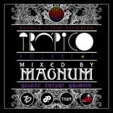 MAGNUM - TRÓPICO MIX 1 | 02/17/2011