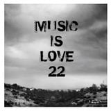 Music Is Love 22