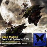 Deep Motion Podcast 025