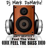 DIRTY BEATZZZ 7 - ((((( FEEL THE BASS )))))