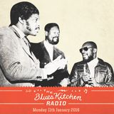 THE BLUES KITCHEN RADIO: 11 JANUARY 2016