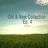 Old & New Collection Ep.4