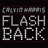 Calvin Harris - Flashback (Augusto C Mix)