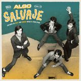 ALGO SALVAJE 2 Sampler. Untamed 60s Beat & Garage Nuggets from Spain