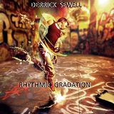 Derrick Sewell - Rhythmic Gradation