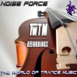 Noise Force - 118 The World of Trance Music 26.02.14