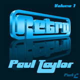 Paul Taylor Retro Volume 1 Part Two