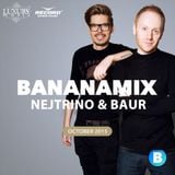 NEJTRINO & BAUR - Banana Mix 2015