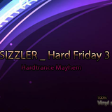 Sizzler - Hard Friday 3 (Hardtrance Mayhem) 100% Vinyl set