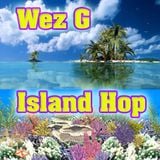 Wez G - Island Hop