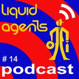 Liquid Agents Podcast 14 - After Hours