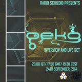Geko - Live Set - Radio Schizoid - September 2014