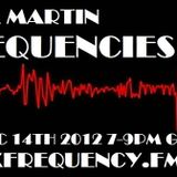 FREQUENCIES Dec 14th 2012 with Alex Martin