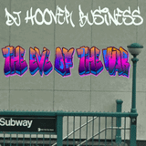 DJ HOOVER BUSINESS - THE EVE OF THE WAR