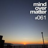 Mind Over Matter #061: Yearmix 2013