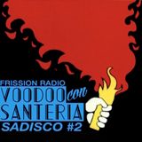Sadisco #2 - Voodoo Con Santeria