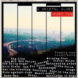 a bristol blues | part two