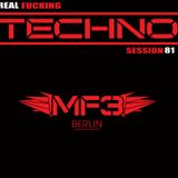 REAL FUCKING TECHNO - SESSION 81