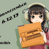 Schranzzember 06.12.13