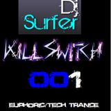 Dj Surfer Presents Killswitch 001