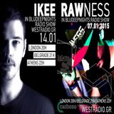 BLUDEEPNIGHTS RADIO SHOW w/ Ikee and Rawness // WESTRADIO.GR