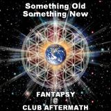 Fantapsy - Something Old Something New (@ Club Aftermath 2011)