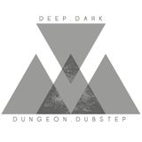 DeepDarkDungeonDubstep Blog Live Stream #001