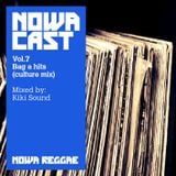 Nowa Cloudcast vol 7 - "Bag A Hits (culture mix)" Selected and mixed by Kiki Sound