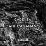 Cadenza | Podcast 003 Dani Casareno (Source)
