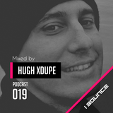 PODCAST 019 Mixed by HUGH XDUPE
